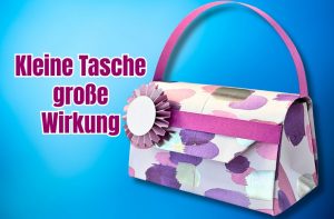 Tasche basteln als Geschenkverpackung