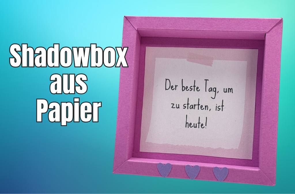 Shadowbox Rahmen aus Papier basteln