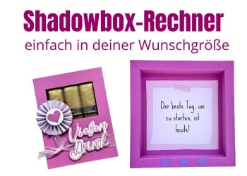 Workbook Shadowbox mit Rechner für deine Wunschgröße
